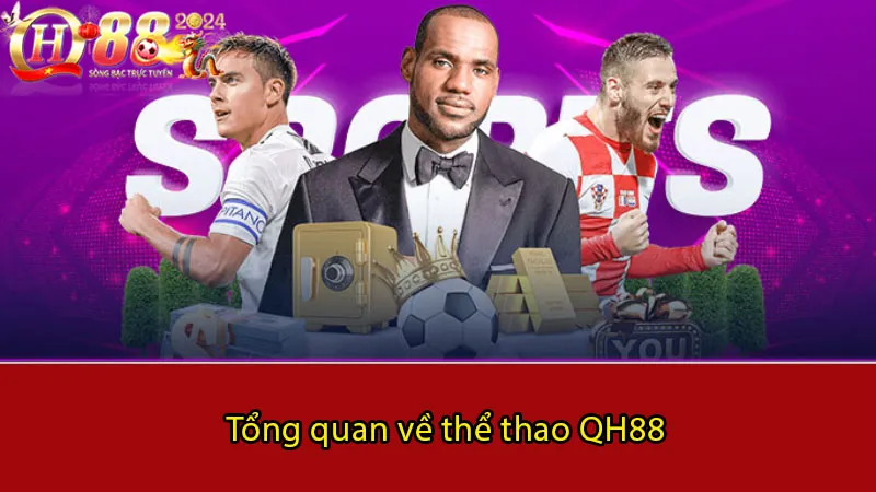 Tổng quan về thể thao QH88